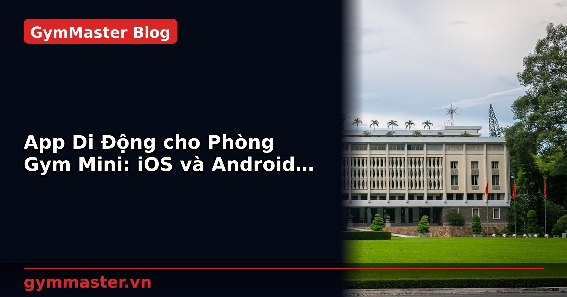 App Di Động cho Phòng Gym Mini: iOS và Android Native | GymMaster