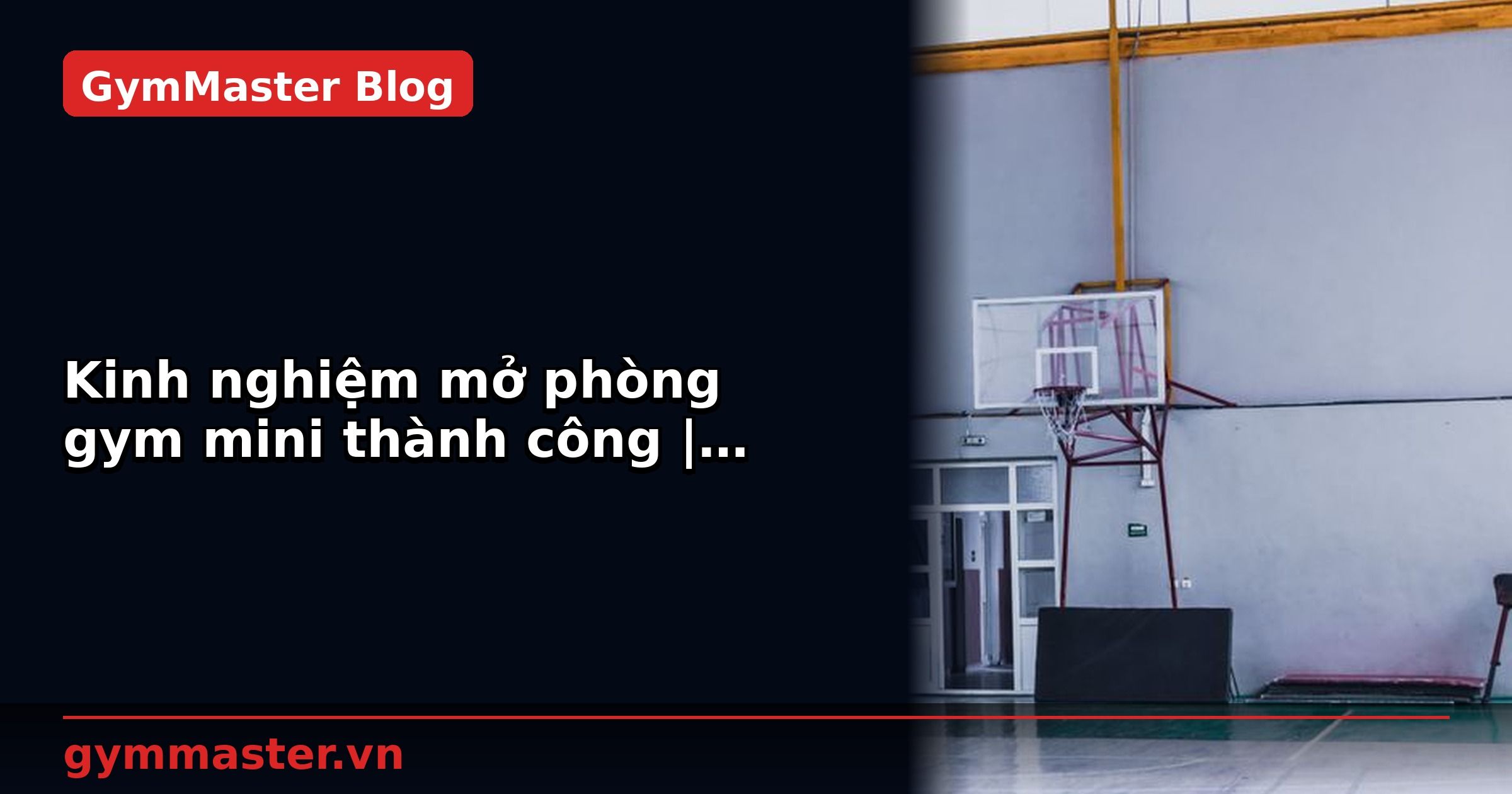 Kinh nghiệm mở phòng gym mini thành công | GymMaster