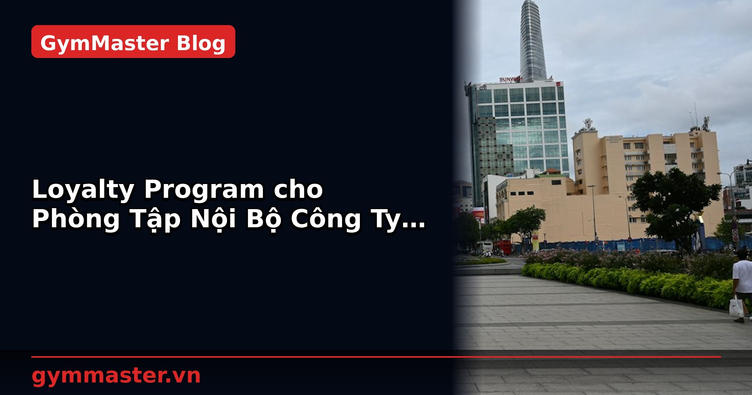Loyalty Program cho Phòng Tập Nội Bộ Công Ty: Tích Điểm & Ưu Đãi | GymMaster